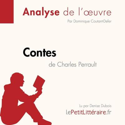 Contes de Charles Perrault (Fiche de lecture) - LePetitLitteraire,Dominique Coutant-Defer, Audio, 9782808032360