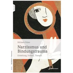 Narzissmus und Bindungstrauma, Fachbücher von Michaela Huber