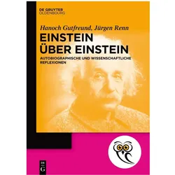 Einstein über Einstein, Fachbücher von Hanoch Gutfreund, Jürgen Renn