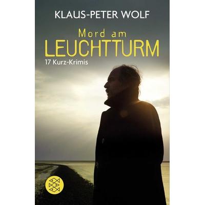 Mord am Leuchtturm, Taschenbuch von Klaus-Peter Wolf, Fischer Taschenbuch Verlag