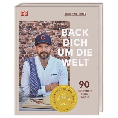 Back dich um die Welt, Gebundene Ausgabe von Christian Hümbs, DK Verlag Dorling Kindersley, 978-3-8310-4348-4