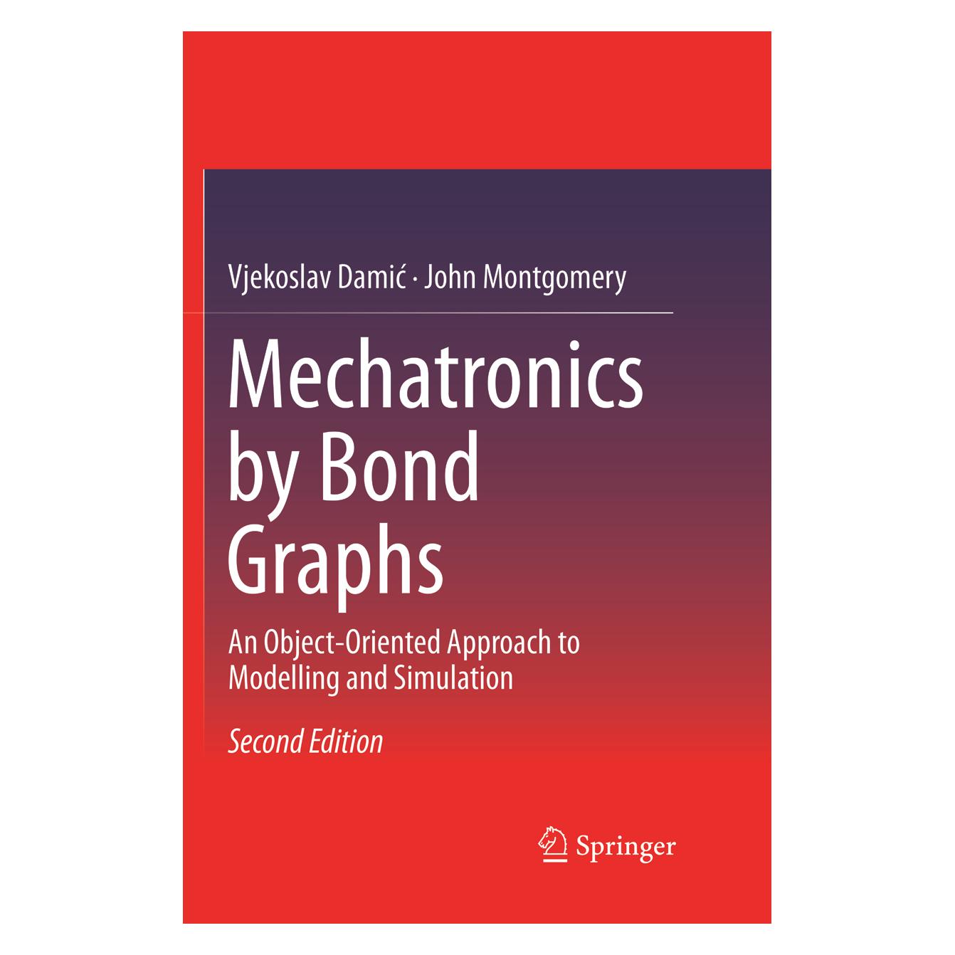Springer Mechatronics by Bond Graphs (Englisch, Softcover, John Montgomery, Vjekoslav Damic) (56007636)