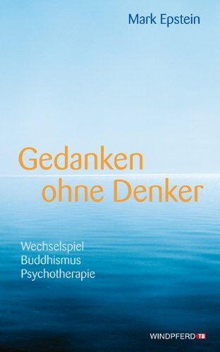 Mark Epstein - Gedanken ohne Denker - Wechselspiel Buddhismus Psychotherapie · Mit einem Vorwort des Dalai Lama - Preis vom 16.10.2026 11:41:07 h
