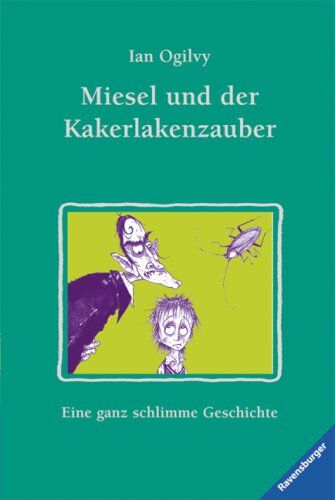 Ian Ogilvy - Miesel: Miesel und der Kakerlakenzauber - Preis vom 05.10.2026 03:47:11 h