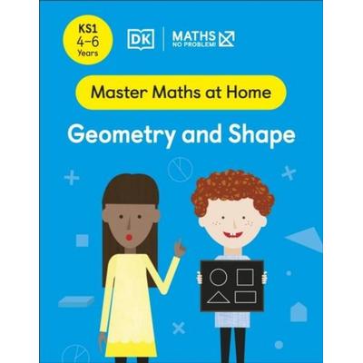 Maths - No Problem! Geometry and Shape, Ages 4-6 (Key Stage 1), Taschenbuch von Maths-No Problem!, Dorling Kindersley Travel & Learning,