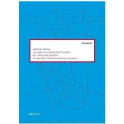 Übungen zur praktischen Phonetik der russischen Sprache: Aussprache, Rechtschreibung, Intonation, Schulbücher von Viktoria Volkova, Friedrich Vogel