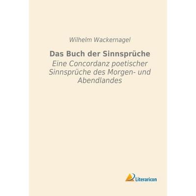 Das Buch der Sinnsprüche, Taschenbuch von , Literaricon, 978-3-95697-115-0
