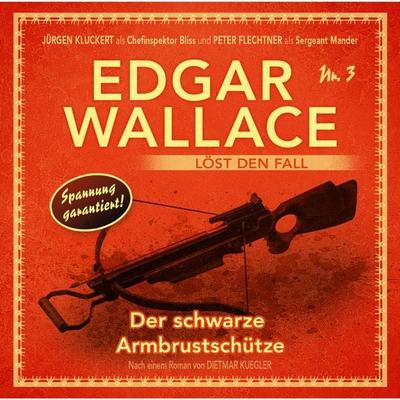 Der schwarze Armbrustschütze - Dietmar Kuegler, Audio, 4260507141453