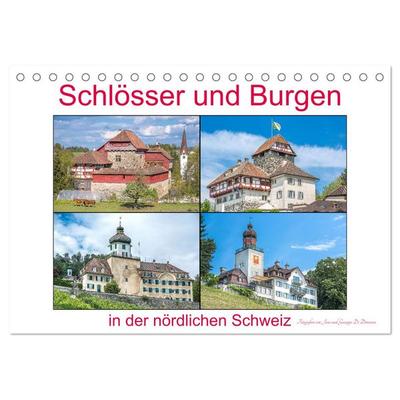 Schlösser und Burgen in der nördlichen Schweiz (Tischkalender 2026 DIN A5 quer), CALVENDO Monatskalender