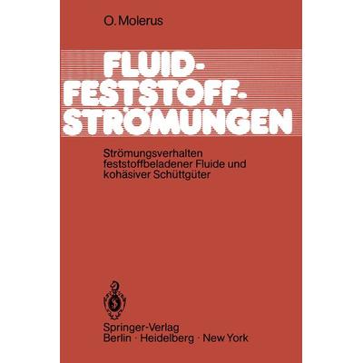 Fluid-Feststoff-Strömungen, Taschenbuch von O. Molerus, Springer Berlin, 978-3-540-11321-8