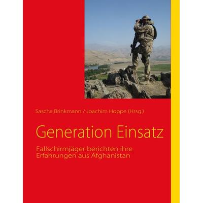 Generation Einsatz, Taschenbuch von , BoD - Books on Demand, 978-3-937885-25-4