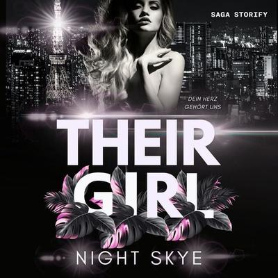 Their Girl: Dein Herz gehört uns (Teil 2, Reverse Harem) - Night Skye, Audio, 9788727263434