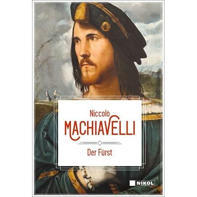 Der Fürst, Taschenbuch von Niccolo Machiavelli, Nikol, 978-3-86820-021-8