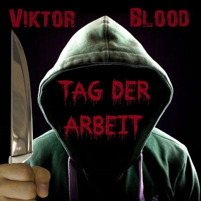 Tag der Arbeit - Viktor Blood, Audio, 4067248899441