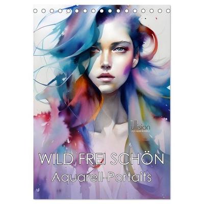 WILD FREI SCHÖN Aquarell-Portraits (Tischkalender 2027 DIN A5 hoch), CALVENDO Monatskalender