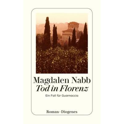Tod in Florenz, Taschenbuch von Magdalen Nabb, Diogenes Verlag AG