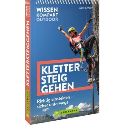 Wissen Kompakt Outdoor Klettersteiggehen, Taschenbuch von Eugen E. Hüsler, Bruckmann, 978-3-7343-3390-3