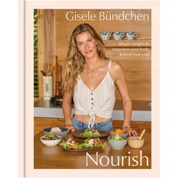 Nourish, Ratgeber von Gisele Bündchen