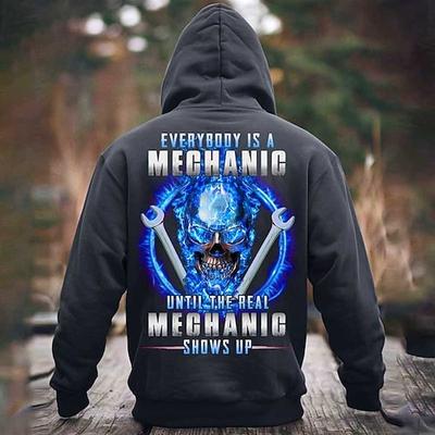 Männer Mechaniker Grafik Hoodie - Lustiger Arbeits-Humor Slogan - Jeder ist ein Mechaniker bis der echte Mechaniker auftaucht