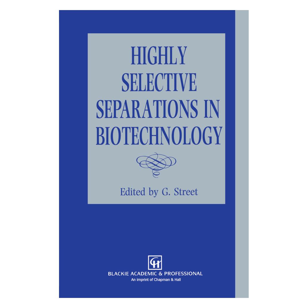 Springer Highly Selective Separations in Biotechnology (Englisch, Softcover, G. Street) (55531798)