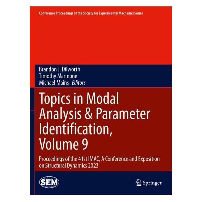 Springer Topics in Modal Analysis & Parameter Identification, Volume 9 (Englisch, Softcover, Brandon J. Dilworth, Michael Mains, Timothy Marinone) (57177161)