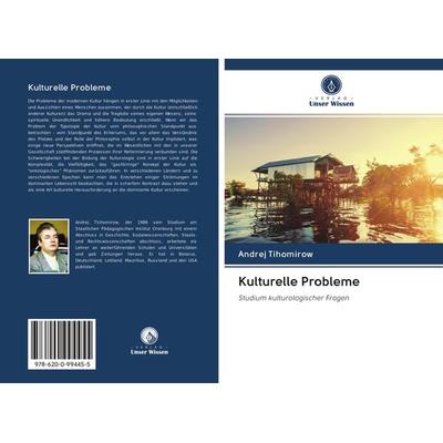 Kulturelle Probleme, Taschenbuch von Andrej Tihomirow, Sciencia Scripts, 978-620-0-99445-5