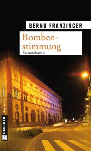 Bernd Franzinger - Bombenstimmung: Tannenbergs sechster Fall - Preis vom 13.10.2026 11:25:28 h