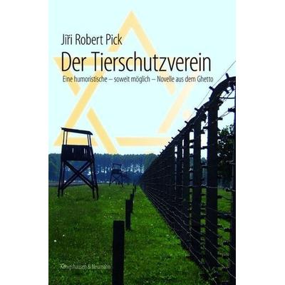 Der Tierschutzverein, Taschenbuch von Jiri Robert Pick, Königshausen u. Neumann, 978-3-8260-5034-3