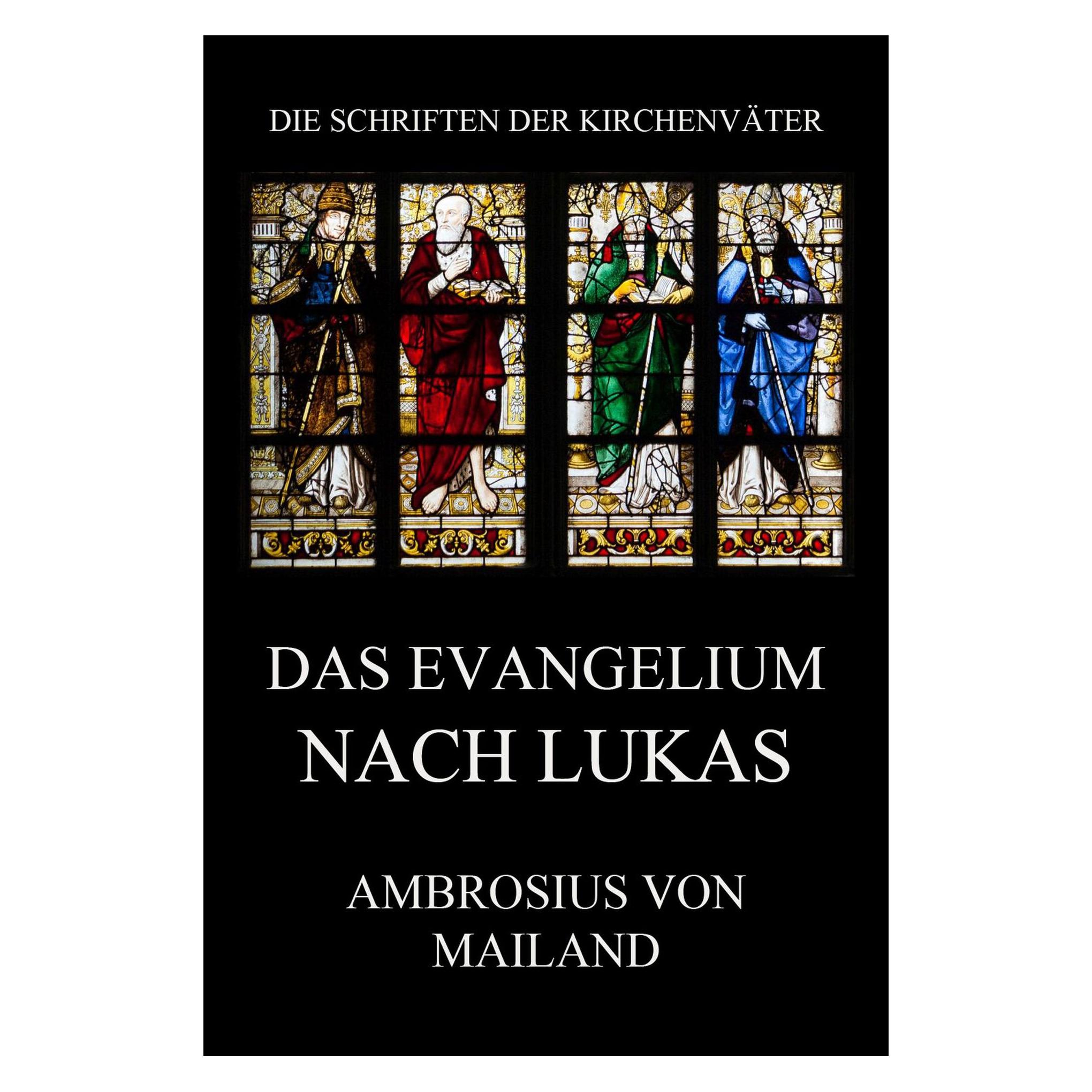 Jazzybee Das Evangelium nach Lukas (Deutsch, Softcover, Ambrosius von Mailand) (56181701)
