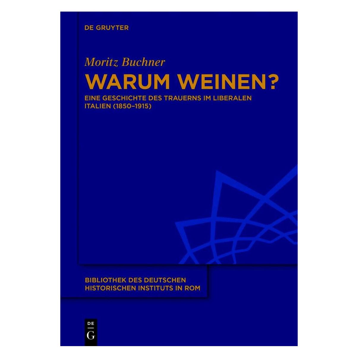 De Gruyter Warum weinen? (Deutsch, Buchner, Moritz, Moritz Buchner, 2018) (33438392)