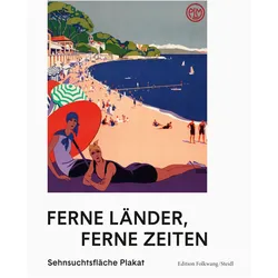 Ferne Länder, ferne Zeiten, Sachbücher von Museum Folkwang