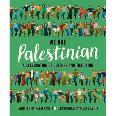 We Are Palestinian, Gebundene Ausgabe von Reem Kassis, Bonnier Zaffre, 978-1-80078-328-7