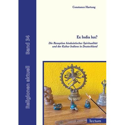 Ex India lux?, Taschenbuch von Constance Hartung, Tectum Wissenschaftsverlag, 978-3-8288-4892-4