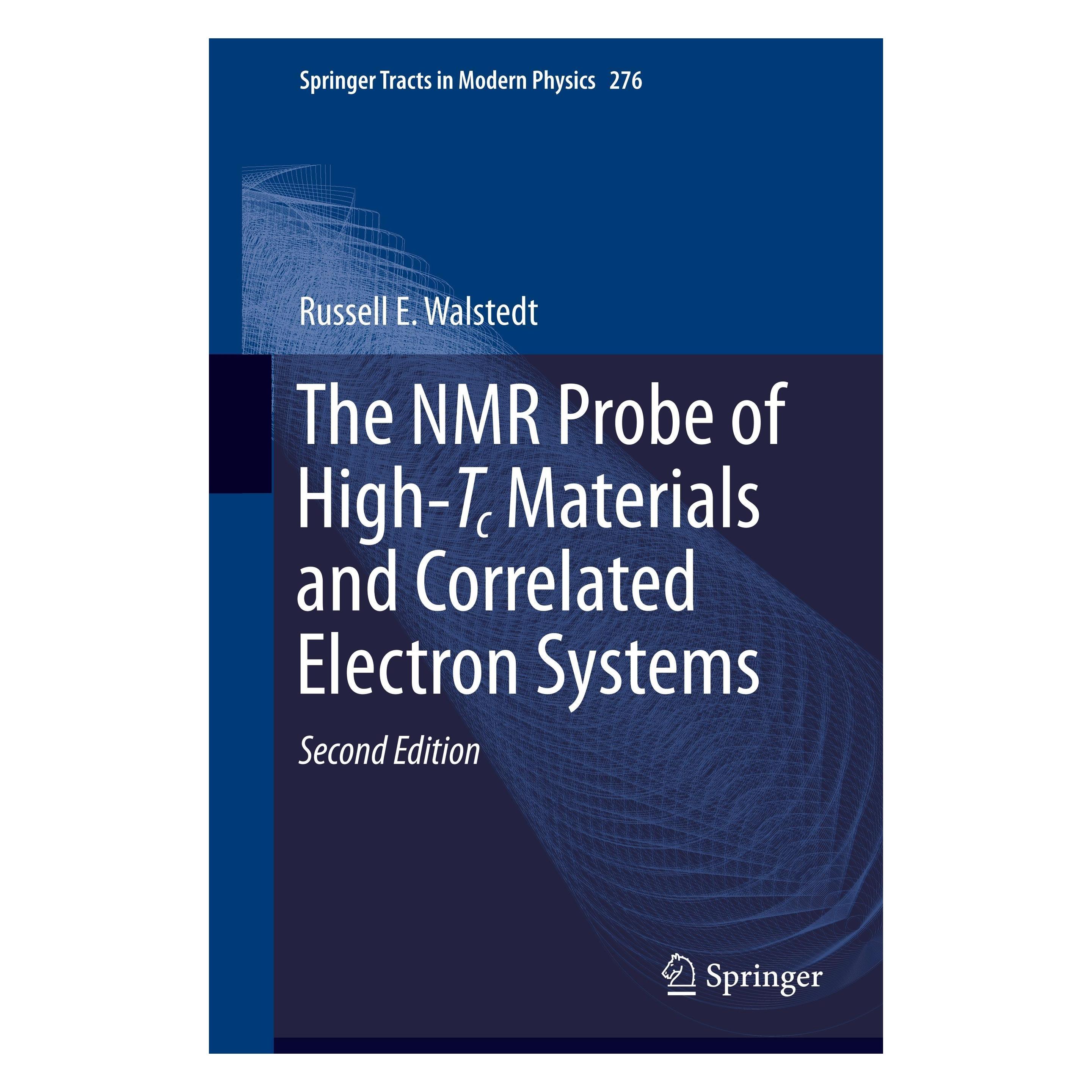 Springer The NMR Probe of High-Tc Materials and Intermetallic Compounds (Englisch, Hardcover, Russell E. Walstedt) (9783662555804)