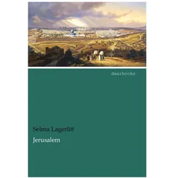 Jerusalem, Belletristik von Selma Lagerlöf