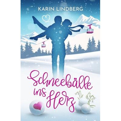 Schneebälle ins Herz, Taschenbuch von Karin Lindberg, Tolino media, 978-3-7546-5535-1