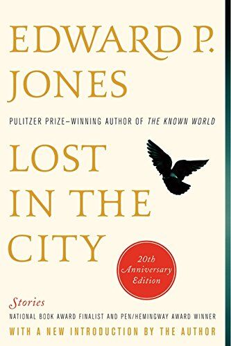 Jones, Edward P. - Lost in the City - 20th anniversary edition: Stories - Preis vom 04.10.2026 03:51:26 h