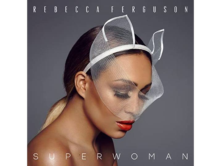 Rebecca Ferguson - Superwoman