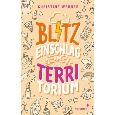 Blitzeinschlag im TerriTorium, Gebundene Ausgabe von Christine Werner, Mixtvision