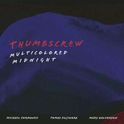Multicolored Midnight - Thumbscrew, Vinyl