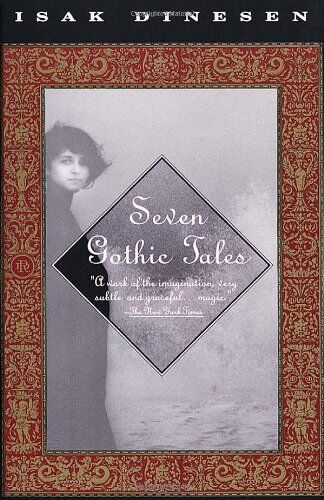 Isak Dinesen - Seven Gothic Tales (Vintage International) - Preis vom 13.10.2026 11:25:28 h