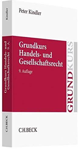 Peter Kindler - Grundkurs Handels- und Gesellschaftsrecht (Grundkurse) - Preis vom 30.09.2026 09:01:18 h