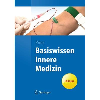 Basiswissen Innere Medizin, Taschenbuch von Christian Prinz, Springer Berlin, 978-3-642-12376-4