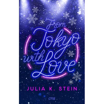 From Tokyo with Love, Taschenbuch von Julia K. Stein, ONE