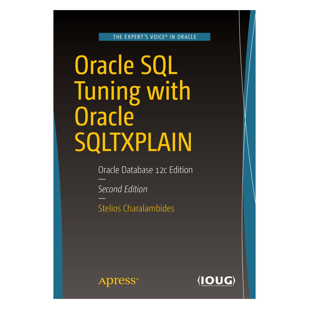 Springer Oracle SQL Tuning with Oracle SQLTXPLAIN (Englisch, Softcover, Stelios Charalambides) (55864531)
