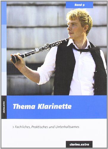 Thema Klarinette: fachliches, praktisches und unterhaltsames - Preis vom 09.10.2026 07:28:09 h