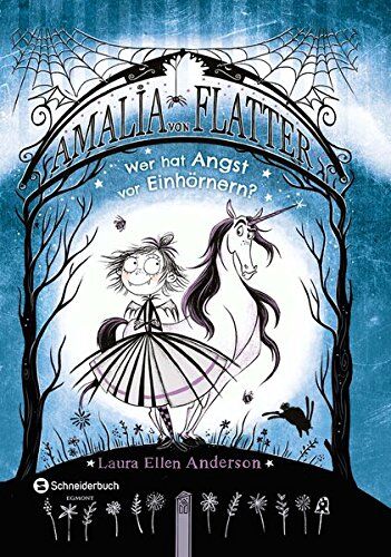 Anderson, Laura Ellen - Amalia von Flatter, Band 02: Wer hat Angst vor Einhörnern? - Preis vom 11.10.2026 03:10:56 h