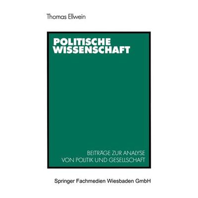 Politische Wissenschaft, Taschenbuch von Thomas Ellwein, VS Verlag für Sozialwissenschaften, 978-3-531-11927-4