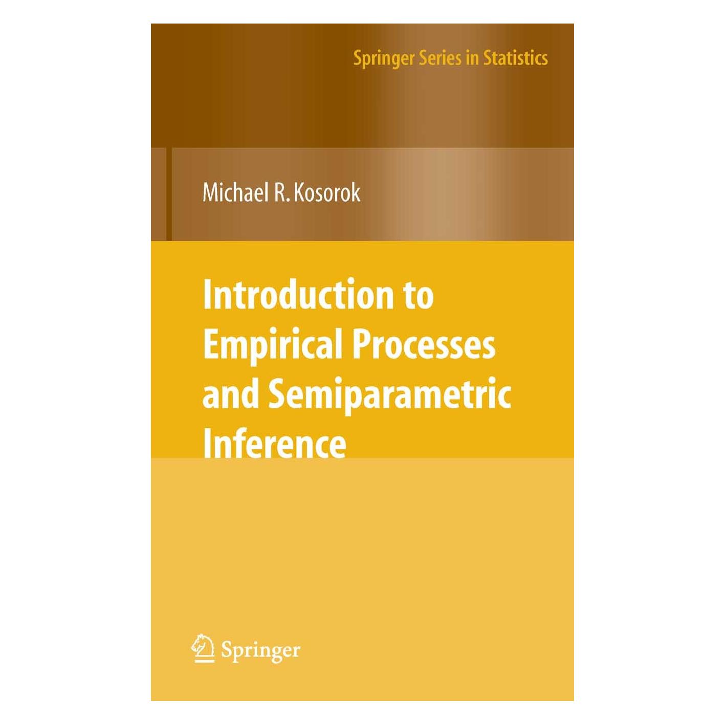 Springer Introduction to Empirical Processes and Semiparametric Inference (Englisch, Hardcover, Michael R. Kosorok) (9780387749778)