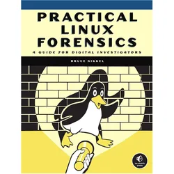 Practical Linux Forensics: A Guide for Digital Investigators, Fachbücher von Bruce Nikkel